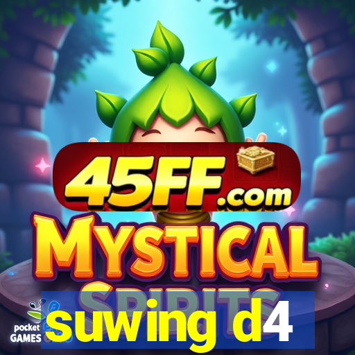 suwing d4